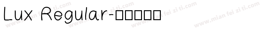Lux Regular字体转换